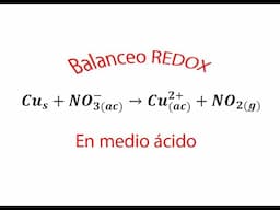 Balanceo redox en medio ácido (paso a paso)