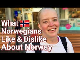 What Norwegians Like & Dislike About Norway