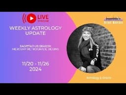 Sagittarius Season & Mercury Retrograde | Weekly Astrology Update & Oracle Reading