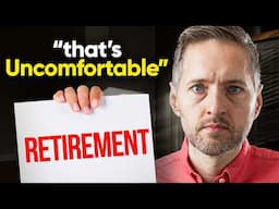 4 Uncomfortable Retirement Truths You Need To Hear