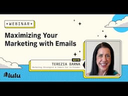 Maximize Your Marketing with Emails with Terezia Barna