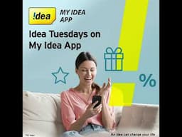 Get surprise offers with Idea Tuesdays on your My Idea App!