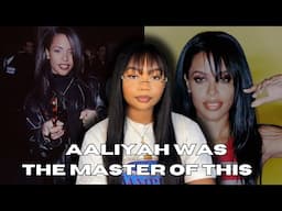 how Aaliyah’s quiet confidence made her magnetic