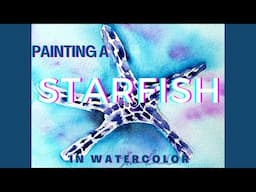 How to paint a STARFISH in watercolor