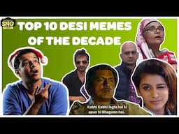 Top 10 Desi Memes of The Decade | SnG: Aila! Nostalgia EP 02