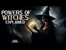 Powers of Witches EXPOSED!