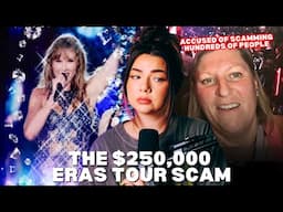 The Woman who has scammed over $250,000 from people for fake Eras Tour tickets