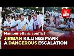 MANIPUR EXCLUSIVE GROUND REPORT | Jiribam killings a grim milestone in ongoing ethnic conflict