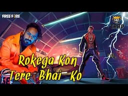 Free Fire New Rap Song 2024 | Rokega Kon Tere Bhai Ko | Music Video | Royals Official