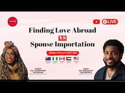 Finding Love Abroad VS Spouse Importation