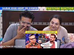 Pakistani Couple Reacts To Salman Khan Gets Angry On Ashneer Grover | Ye Kya Doglapan Hai