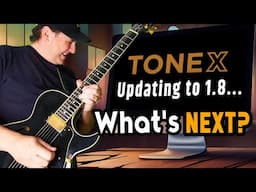 Is This The TONEX Update We've Been Waiting For?