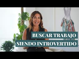 Cómo buscar trabajo siendo introvertido