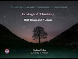 Ecological Thinking with Zen Master Dōgen and Friedrich Nietzsche