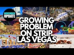 Las Vegas is CHANGED Forever - GROWING Problem on Strip? (November 2024 Updates)