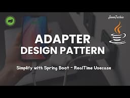 Adapter Design Pattern Explained with Spring Boot | Real-Time Example | @Javatechie