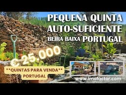 🔆 Pequena Quinta Auto-Suficiente | Para Venda | Beira Baixa - Portugal | €25000