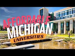 11 Best Affordable Universities in Michigan