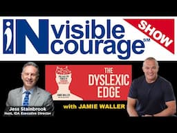 Jamie Waller | Dyslexic Edge | InVisible InCourage | Invisible Disabilities Association