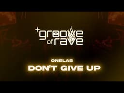 Onelas - Don't Give Up