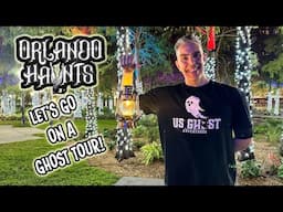 US Ghost Adventures Tour: Orlando Haunts! History, Hauntings, And Hair-Raising Stories!