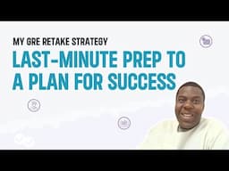 My GRE Retake Strategy: From Last-Minute Prep to a Plan for Success ✅