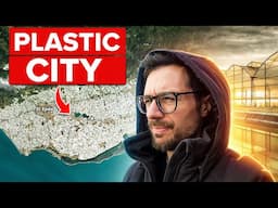 MAR DE PLASTICO - The Plastic City that Produces Fruits and Vegetables