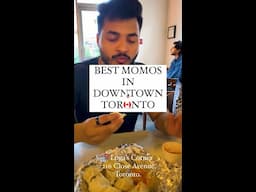 🥟Best Momos in Downtown Toronto  #shorts #toronto #youtubeshorts