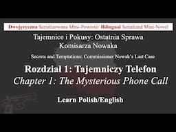 Bilingual Series: Chapter 1 – The Mystery Begins (Perfect for English and Polish Learners!)