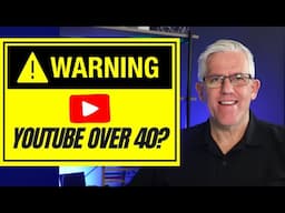 YouTube over 40 - honest view from experience