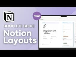 Complete Guide to Notion Layouts?! | The Best New Feature!