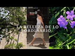 Romantiza lo cotidiano|La belleza de lo ordinario✨