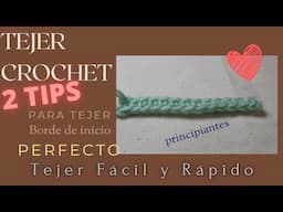 Tejer Crochet: 2 Tips para borde de inicio perfecto