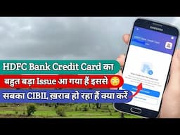 HDFC Bank Credit Card का बड़ा Error हो रहा हैं 😳 | Hdfc Pixel Credit card Payment Failed (VD386)