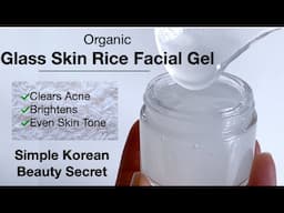 Glass Skin Rice Facial Gel (Only 5 Ingredients) Moisturises, Polishes And Brightens The Skin