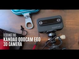 Testing the Kandao QooCam EGO 3D Camera - Kayak Hipster