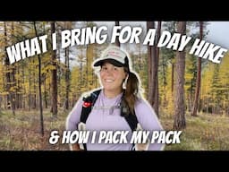 What I Bring for a Day Hike + How I Pack My Pack | 2024