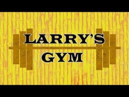 Larry’s Gym (Soundtrack)