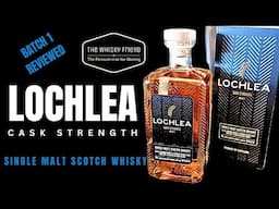 LOCHLEA Cask Strength Single Malt Scotch Whisky... BATCH 1