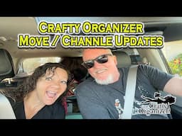 Crafty Organizer Move & Channel Updates