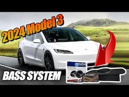 2024 Tesla Model 3 Bass Package System Upgrade, all trims, RWD, Long Range and Performance models.