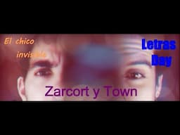 LETRA DE EL CHICO INVISIBLE - ZARCORT Y TOWN