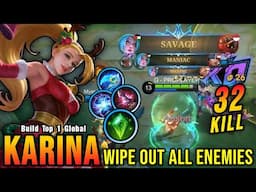 SAVAGE & 2x MANIAC!! 32 Kills Karina Insane One Hit Damage Build - Build Top 1 Global Karina ~ MLBB