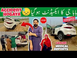 BaBa G Ka ACCIDENT Hogya! 😓 | Raja G Ki CANCER Medical Reports UPDATES! 🩻 | BaBa Food RRC Vlogs