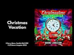 Christmas Vacation | Boone Langston