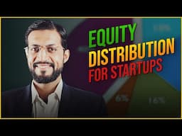 Equity Distribution for Startups Explained | Splitting Shares & ESOP Strategies for Success!