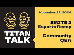 Titan Talk! Hosted by Isiah and Killgoon // November 22nd