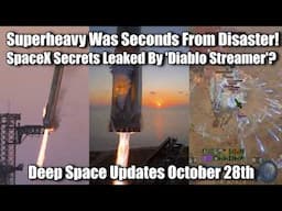 SpaceX Secrets Leaked By Diablo Player - Deep Space Updates October 28th