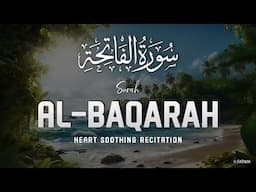 Surah Al Baqarah Full (سورة البقره) HEART TOUCHING RECITATION | Quran Tilawat