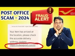 साबधान! पोस्ट ऑफिस के नाम पर हो सकता है Fraud | Post Office Scam 2024